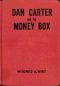 [Gutenberg 41261] • Dan Carter and the Money Box